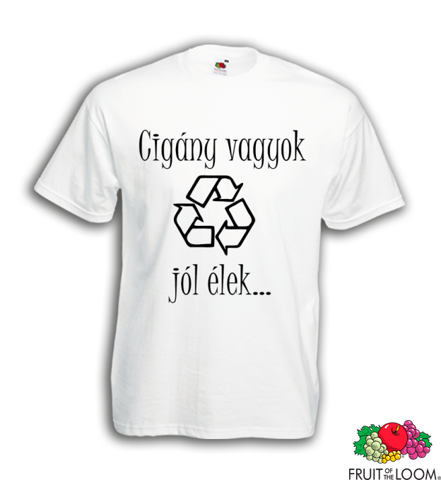 Cigány vagyok, jól élek