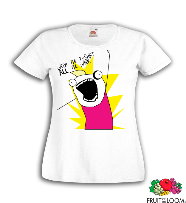 wear the t-shirt I. women